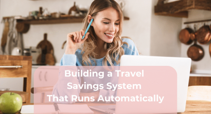 Building a Travel Savings System That Runs Automatically