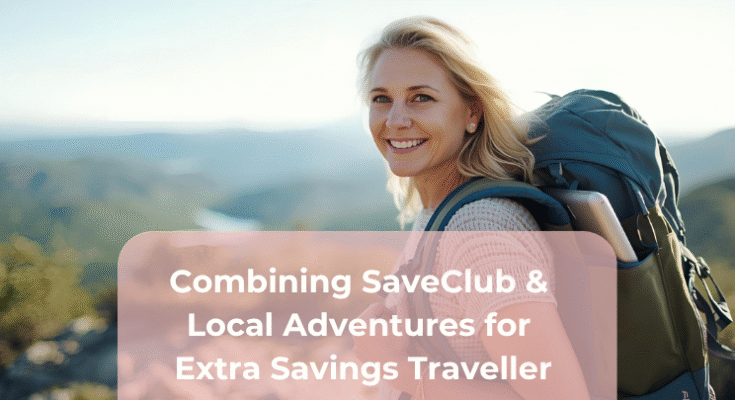 Combining SaveClub & Local Adventures for Extra Savings