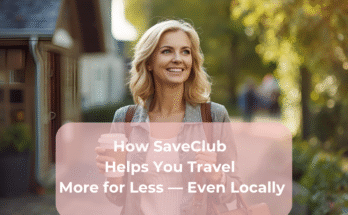 How SaveClub Helps You Travel More for Less — Even Locally