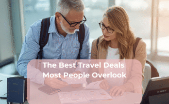 The Best Travel Deals Most People Overlook