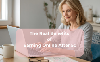 The Real Benefits of Earning Online After 50