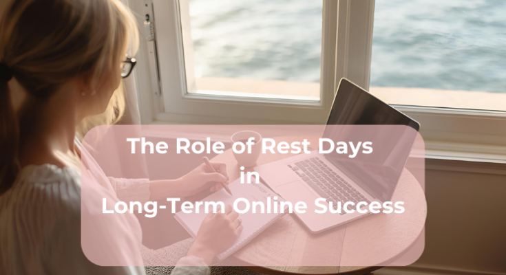The Role of Rest Days in Long-Term Online Success