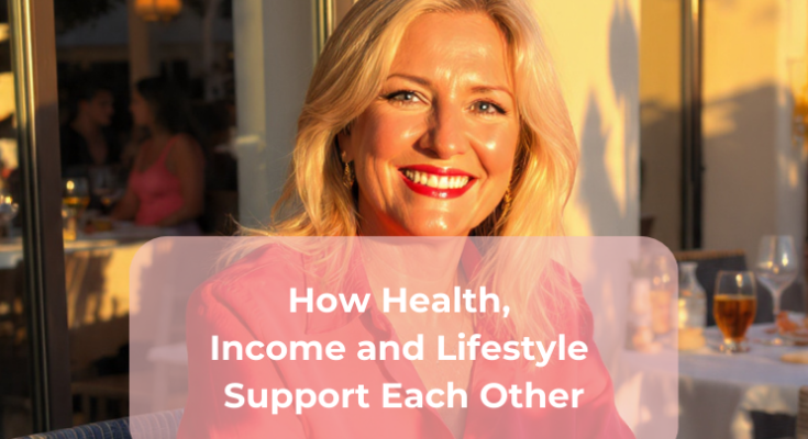 How Health, Income and Lifestyle Support Each Other