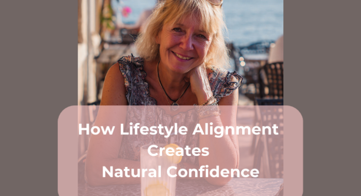 How Lifestyle Alignment Creates Natural Confidence
