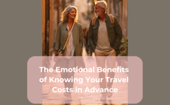 The Emotional Benefits of Knowing Your Travel Costs in Advance