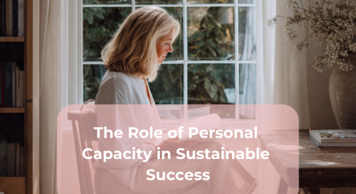 The Role of Personal Capacity in Sustainable Success