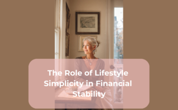 The Role of Lifestyle Simplicity in Financial Stability