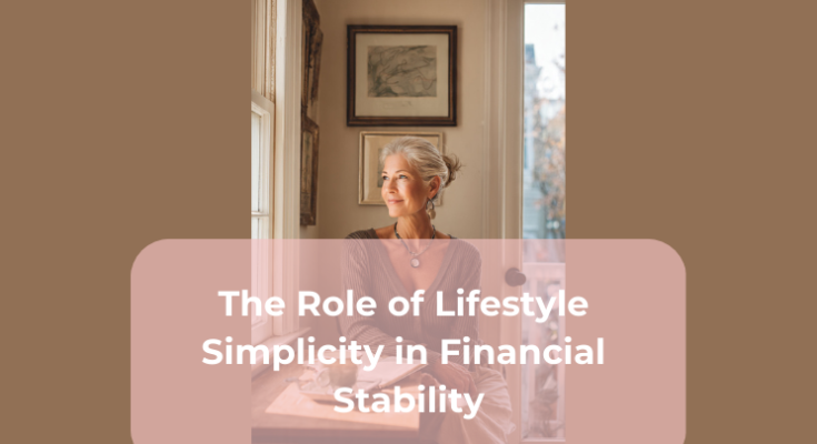 The Role of Lifestyle Simplicity in Financial Stability