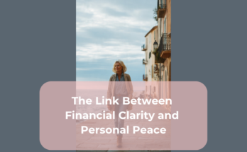 The Link Between Financial Clarity and Personal Peace