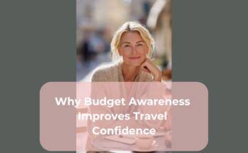 Why Budget Awareness Improves Travel Confidence
